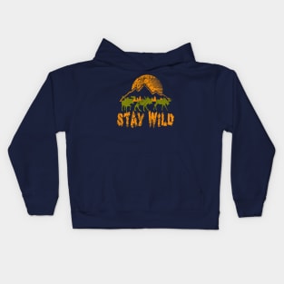 Stay Wild adventure - hiking, trekking, camping, outdoor Kids Hoodie